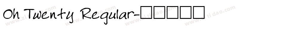 Oh Twenty Regular字体转换